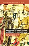 Intersections of gender, religion and ethnicity in the Middle Ages