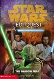 The Shadow Trap (Star Wars: Jedi Quest, Book 6)