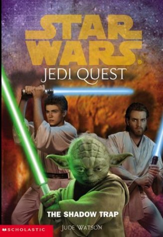 The Shadow Trap (Star Wars: Jedi Quest, Book 6)