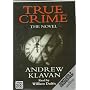 True Crime: Complete & Unabridged