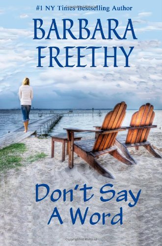 Don't Say A Word by Barbara Freethy