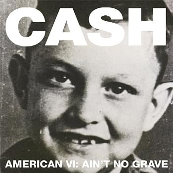 Set A Shopping Price Drop Alert For American VI: Ain't No Grave by Johnny Cash