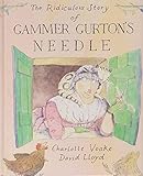 The ridiculous story of Gammer Gurton's needle