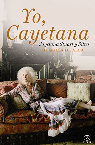 Yo, Cayetana (Spanish Edition)