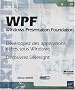 WPF - Windows Presentation Foundation - D�veloppez des applications riches sous Windows