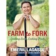 Farm to Fork: Cooking Local, Cooking Fresh by Emeril Lagasse
