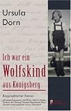 Ich war ein Wolfskind aus Königsberg