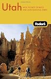Fodor's Utah, 2nd Edition (Fodor's Gold Guides)