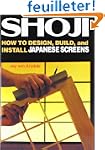 Shoji: How to Design, Build, and Inst...