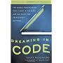 Dreaming in Code: Two Dozen Programmers, Three Yea&hellip by Scott Rosenberg