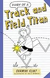 Diary of a track and field Titan