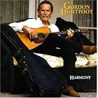 Click here to buy Harmony by  Gordon Lightfoot .