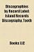 Discographies by Record Label: Island Records Discography, Tooth & Nail Records Discography, Creation Records Discography