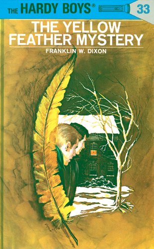 Hardy Boys 33: The Yellow Feather Mystery (The Hardy Boys)