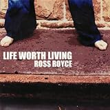 Life Worth Living