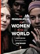 The Penguin Atlas of Women in the World: Fourth Edition