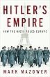 Hitler's Empire: How the Nazis Ruled Europe