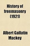 History of freemasonry (1921)