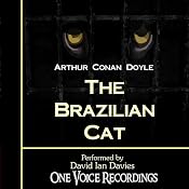 The Brazilian Cat | [Arthur Conan Doyle]