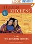 Hidden Kitchens: Stories, Recipes and More from NPR's The Kitchen Sisters
