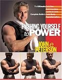 Pushing Yourself to Power: The Ultimate Guide to Total Body Transformation