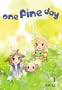 One Fine Day, Vol. 1