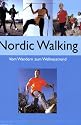Nordic Walking - From Hiking to Fitness Trend