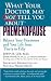   - What Your Doctor May Not Tell You About(TM): Premenopause: Balance Your Hormones and Your Life from Thirty to Fifty (What Your Doctor May Not Tell You About...)