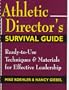 Athletic Director's Survival Guide: Ready-To-Use Techniques & Materials for Effective Leadership