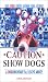 Caution: Show Dogs