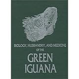 biology husbandry and medicine of the green iguana