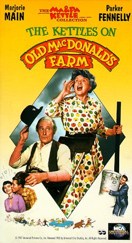 Ma & Pa Kettle: The Kettles on Old MacDonald's Farm