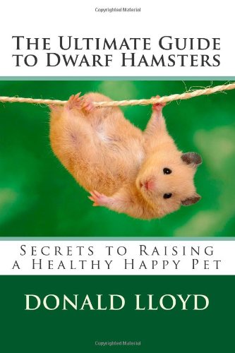 The Ultimate Guide to Dwarf Hamsters: Secrets 