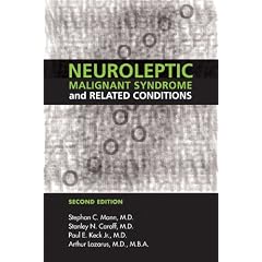 Neuroleptic Malignant Syndrome and Related Conditions
