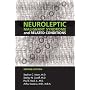 Neuroleptic Malignant Syndrome and Related Conditions