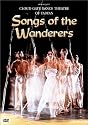 Songs of the Wanderers /  Cloud Gate Dance Theatre of Taiwan