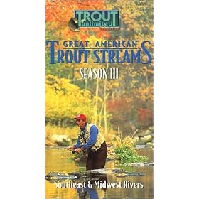 Great American Trout Streams 3: Southeast Midwest [VHS]