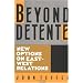 Beyond Detente: New Options on East/West Relations