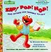 Zip! Pop! Hop! And Other Fun Words to Say (Junior Jellybean Books(TM))
