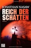 Reich der Schatten: Roman - Jonathan Nasaw