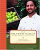 The Shared Table: Cooking with Spirit for Family and Friends