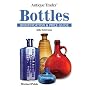 Antique Trader Bottles Identification and Price Guide