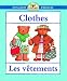 Clothes/Les Vetements (Bilingual First Books)