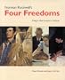 Norman Rockwell's Four Freedoms: Images that Inspire a Nation