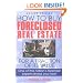 How To Buy Foreclosed Real Estate