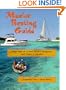 Mexico Boating Guide: Baja, Sea of Cortez, Pacific Mainland, Gulf Coast & Yucatan