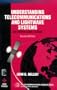 Understanding Telecommunications and Lightwave Systems: An Entry-Level Guide (IEEE Telecommunications Handbook Series)