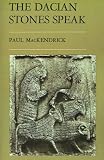 The Dacian Stones Speak