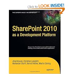SharePoint 2010 as a Development Platform (Expert's Voice in Sharepoint)