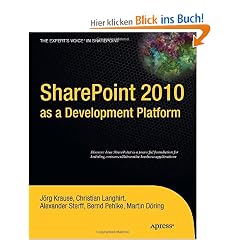 SharePoint 2010 as a Development Platform (Expert's Voice in Sharepoint)